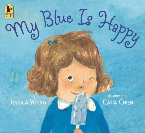 My Blue Is Happy, Paperback by Young, Jessica; Chien, Cátia (ILT), Brand New,...