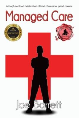 Managed Care - Paperback By Barrett, Joe - GOOD