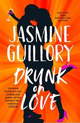 Drunk on Love: The sparkling new ro..., Guillory, Jasmi