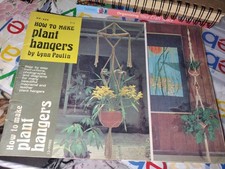 HOW TO MAKE PLANT HANGERS - Book by Lynn Pauling - #13-99088 - 16 Projects - Guc