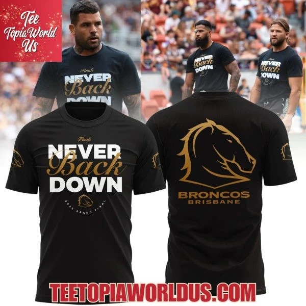 Brisbane Broncos 3D T-Shirt - Never Back Down