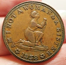 1838 AM I NOT A WOMAN & A SISTER ANTI SLAVERY TOKEN SHARP EXAMPLE  S-988.B