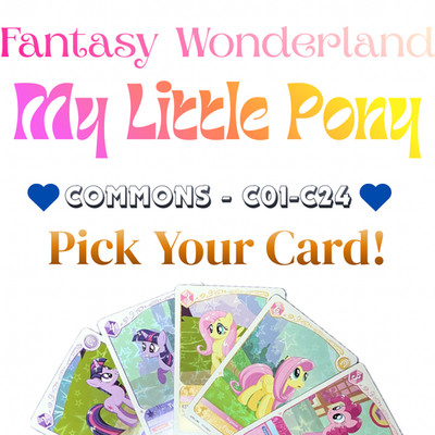 My Little Pony TCG Commons (C01 - C24) Character Card SINGLES || PICK YOUR CARD!