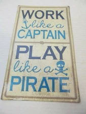 Open Road Brands "Work Like A Captain" Wall Hanging Embossed Metal Sign