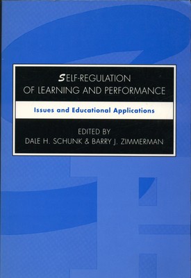 Self-regulation of Learning and Performance: Issues and Educationa Applications 