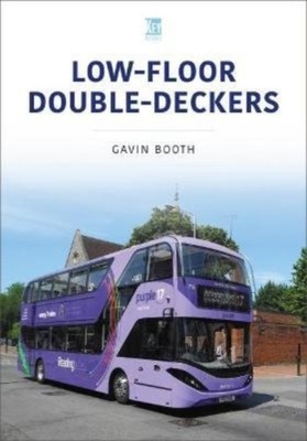 Low-Floor Double-Deckers by Gavin Booth PAPERBACK 9781802821291