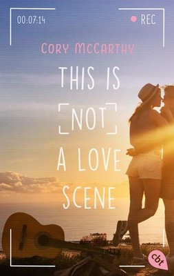 This is not a love scene Cori McCarthy ; aus dem Englischen vom Edith Beleites M