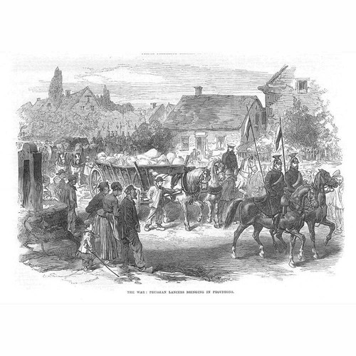 FRANCO PRUSSIAN WAR Prussian Lancers Bringing in Provisions - Antique Print 1870