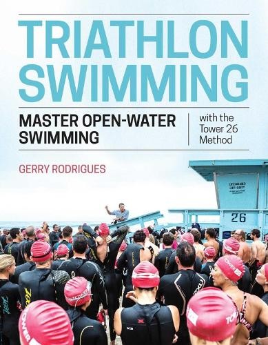 Triathlon Swimming by Gerry Rodrigues - 9781948007054