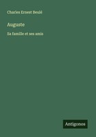 Auguste Sa Famille Et Ses Amis Charles Ernest Beulé Taschenbuch FranzöSisch 2025