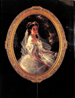 Franz Xaver Winterhalter and the Courts of Europe, 1830-70 by Ormond, Richard; B