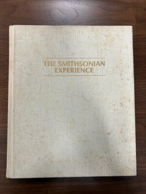 The Smithsonian Experience by The Smithsonian Institution 1977, HC ...