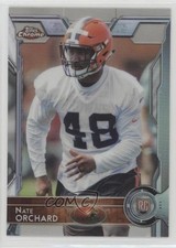 2015 Topps Chrome Rookies Refractor Nate Orchard #164 1u6