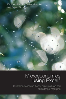 Microeconomics using Excel | Gerald Schwarz (u. a.) | Taschenbuch | Englisch