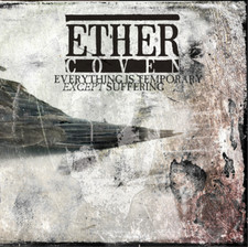 Ether Coven Everything Is Temporary Except Suffering (CD) Album (UK IMPORT)