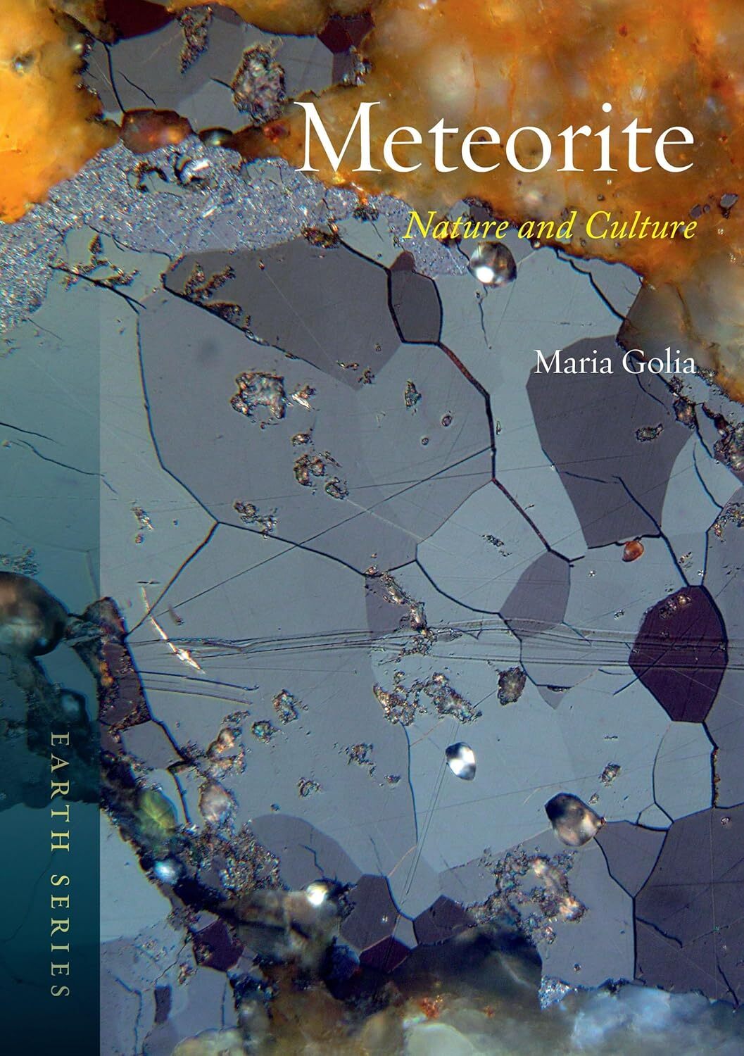 9781780234977 Meteorite: Nature and Culture - Maria Golia