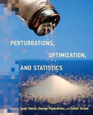 Perturbations, Optimization, - Hardcover, by Hazan Tamir; Papandreou - Very Good