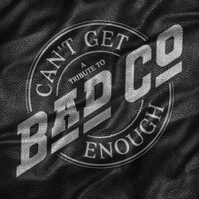 Bad Company - Can't Get Enough: A Tribute to Bad Company [New CD]
