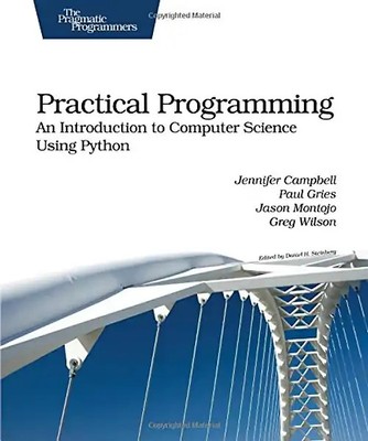 Practical Programming: An Introduction to Computer Science Using Python (Pragmat