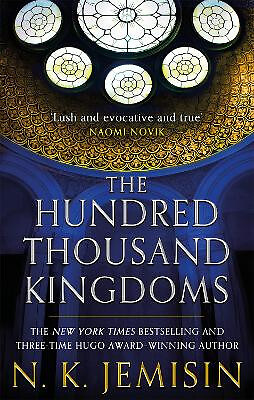 The Hundred Thousand Kingdoms: Book 1 of the Inheritance Trilogy By N. K. Jem...