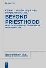 Richard L. Gordon Beyond Priesthood (Hardback)