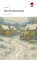 Kim Weber | The Tree We Planted. Life Is A Story - Story.One | Buch | Englisch