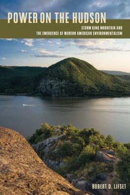 Power on the Hudson : Storm King Mountain and the Emergence of Mo