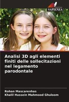 Analisi 3D Agli Elementi Finiti Delle Sollecitazioni Nel Legamento Parodontale R