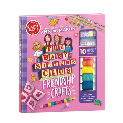 The BabySitters Club Friendship Crafts by Editors of Klutz 9798225032838