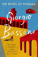 THE NOVEL OF FERRARA By Giorgio Bassani & Jamie Mckendrick - Hardcover