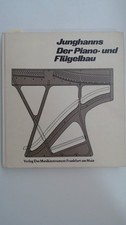 Der Piano- und Flügelbau (Fachbuchreihe Das Musikinstrument), Junghanns, Herbert