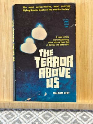 The Terror Above Us 43-848 Tower 1967 Malcom Kent Case History UFO Alien UAP