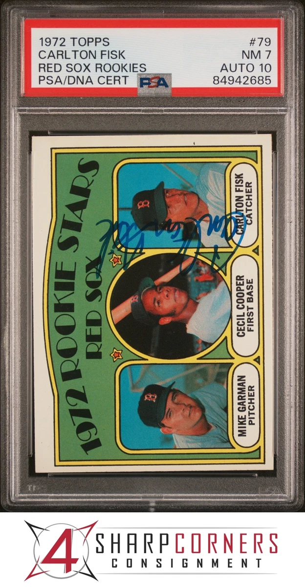 1972 TOPPS #79 CECIL COOPER-CARLTON FISK RC HOF PSA 7 DNA AUTO 10 