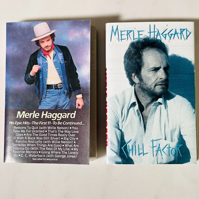 Merle Haggard - Cassette Lot of 2 - Chill Factor - His Epic Hits