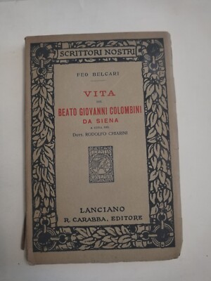963 Vita del Beato Giovanni Colombini -Feo Belcari -  Carabba 1914 