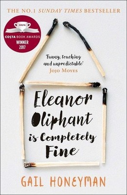 Eleanor Oliphant is Completely Fine Winner of the Costa's Book Award, First N...