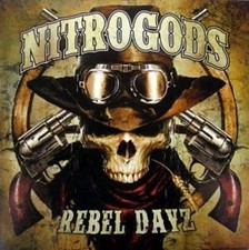 NITROGODS - Rebel Dayz - Digipak CD - 170035