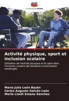 MaríA Julia LeóN BazáN (U. A.) | Activité Physique, Sport Et Inclusion Scolaire