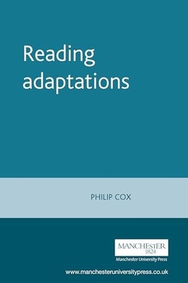 Reading Adaptations: Novels and Verse Narratives on ... by Cox, Philip Paperback