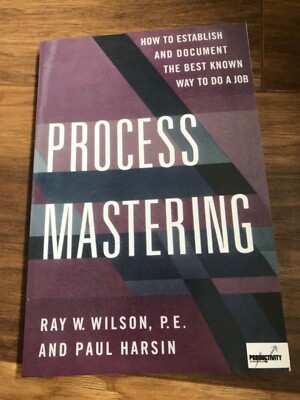 Process Mastering: How to Establish and Document th... by Harsin, Paul Paperback