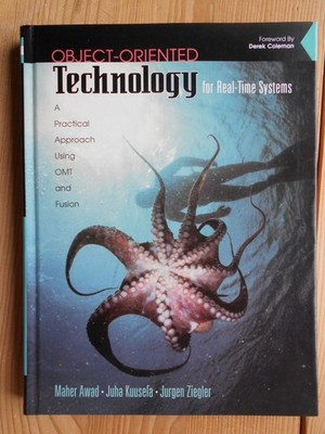 Object-Oriented Technology for Real Time Systems: A Practical Approach Using OMT