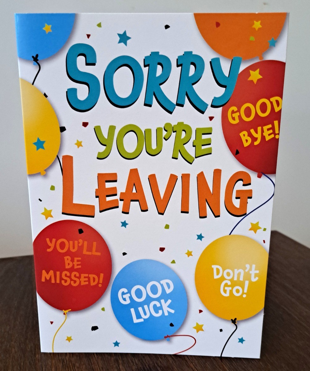 Sorry You're Leaving Good Luck Card. 19x13cm