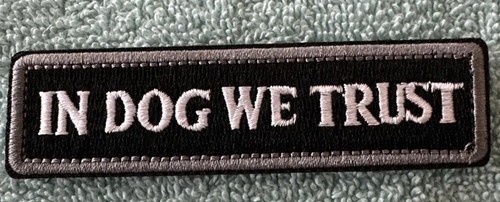 IN DOG WE TRUST American Hook & Loop Morale Patch