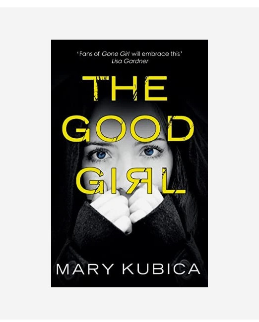 The Good Girl by Mary Kubica (Paperback, 2014)