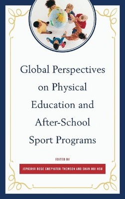 Jepkorir Rose C Global Perspectives on Physical Education and Afte (Taschenbuch)