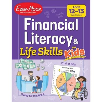 Financial Literacy and Life Skills for Kids, Ages 12-13 by Evan-Moor Educational