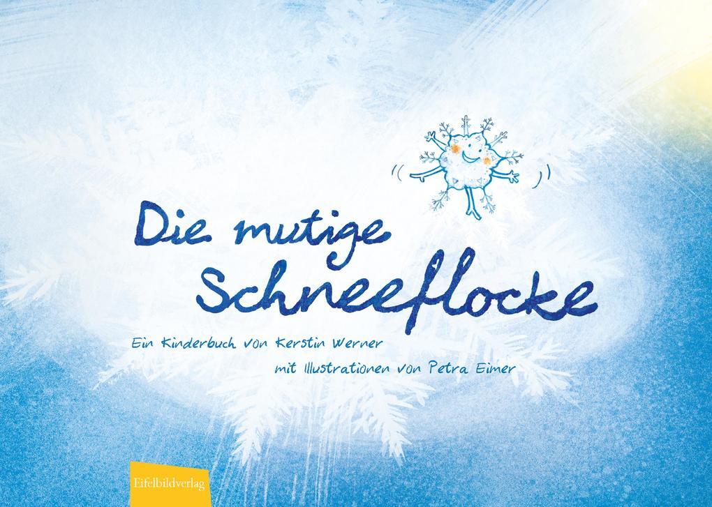 Thumbnail - Die Mutige Schneeflocke | Kerstin Werner | 2023 | Deutsch
