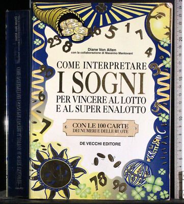 COME INTERPRETARE I SOGNI. DIANE VON ALTEN. DE VECCHI.