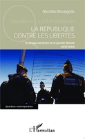 La RéPublique Contre Les LibertéS Nicolas Bourgoin Taschenbuch 210 S. 2020