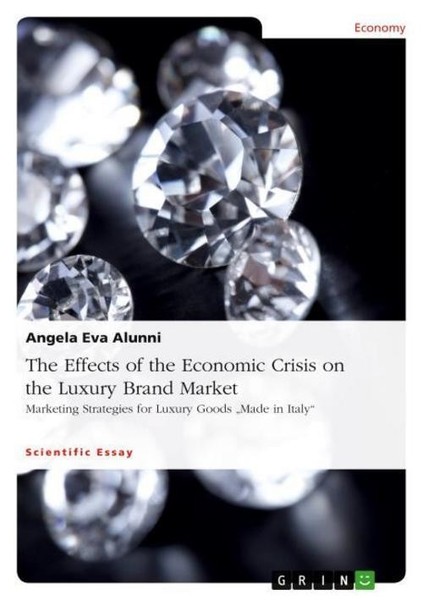 The Effects Of The Economic Crisis On The Luxury Brand Market Angela Eva Alunni-image